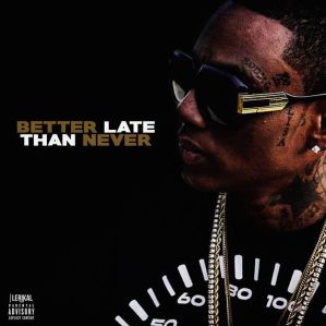 soulja-boy-better-late-than-never-cover-art